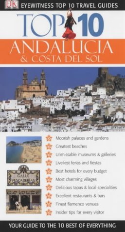 DK Eyewitness Top 10 Travel Guide: Andalucia & Costa: Eyewitness Travel Guide 2004 (DK Eyewitness Travel Guide) Leisure, Home & Garden