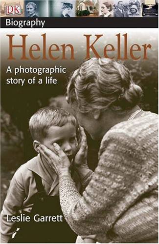 DK Biography: Helen Keller: A Photographic Story of a Life Non-fiction