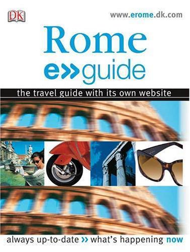 Rome: The travel guide with its own website. In style, In the know, Online (DK E-Guide) Leisure, Home & Garden