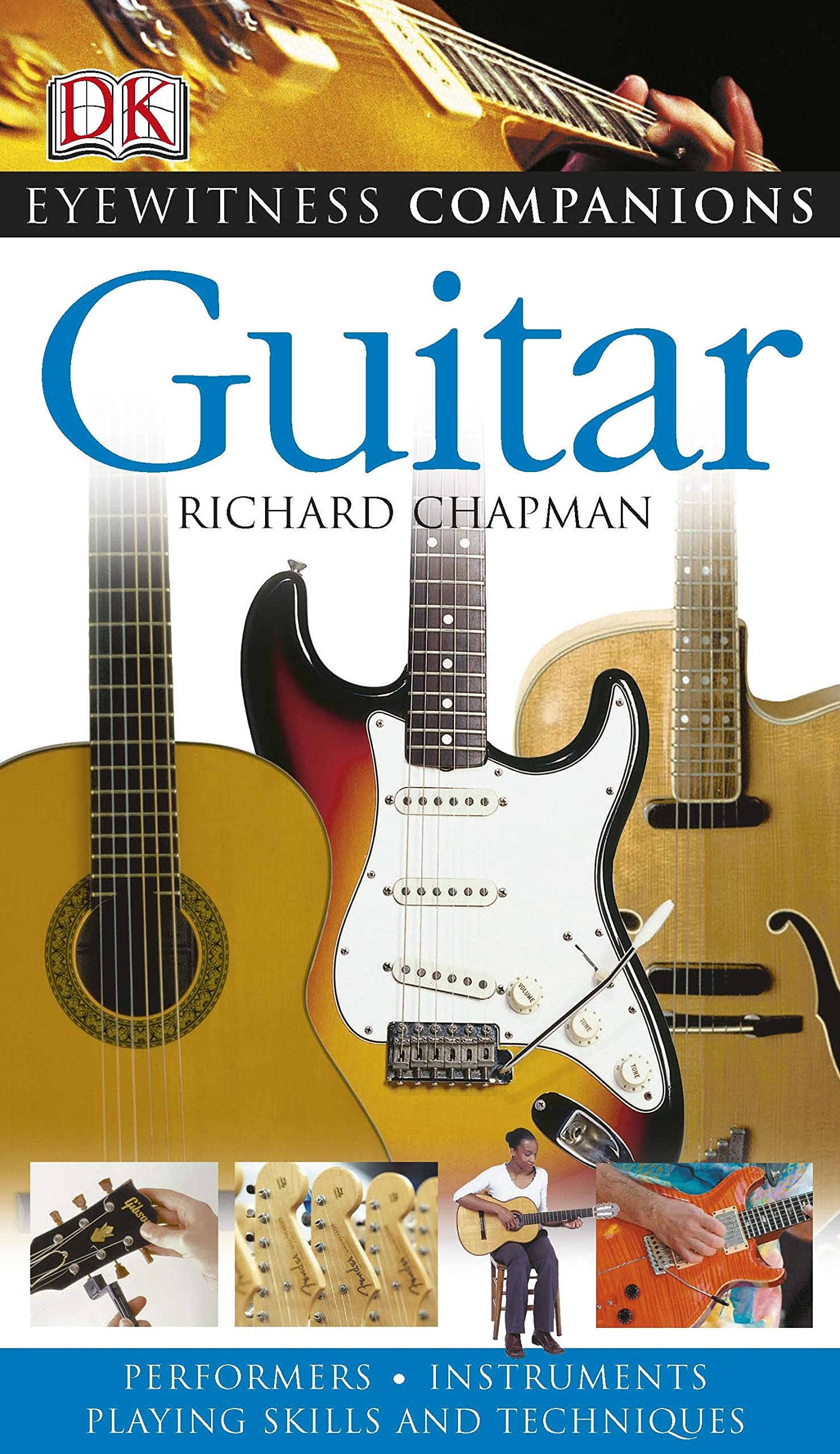 Guitar (DK Eyewitness Companion Guide) Arts & Music