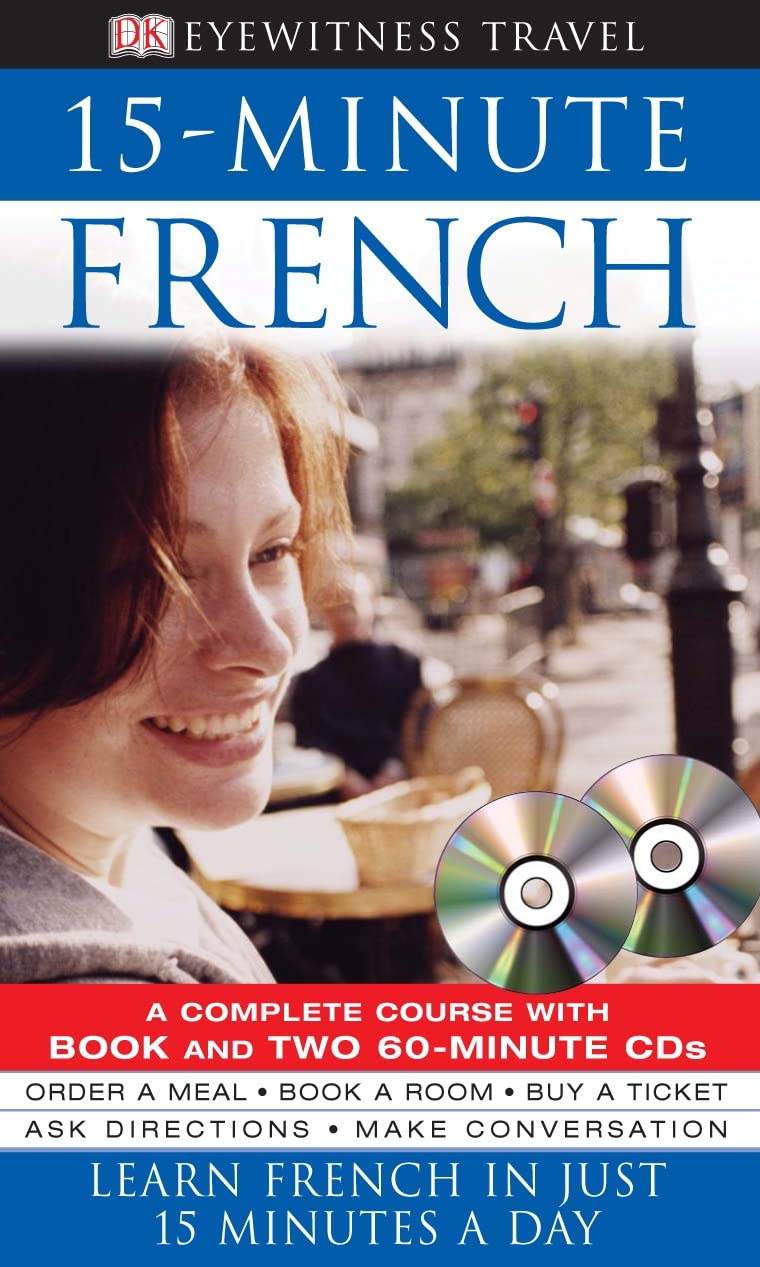 Eyewitness Travel 15-Minute Language Packs: 15-Minute French: Learn French in just 15 minutes a day: Learn French in Just 15 Minute A Day Foreign Languages ​​& Dictionaries