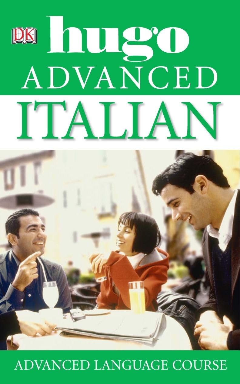 Product Image: Italian: Develop Confidence and Fluency in Written and Spoken Italian (Hugo Advanced)