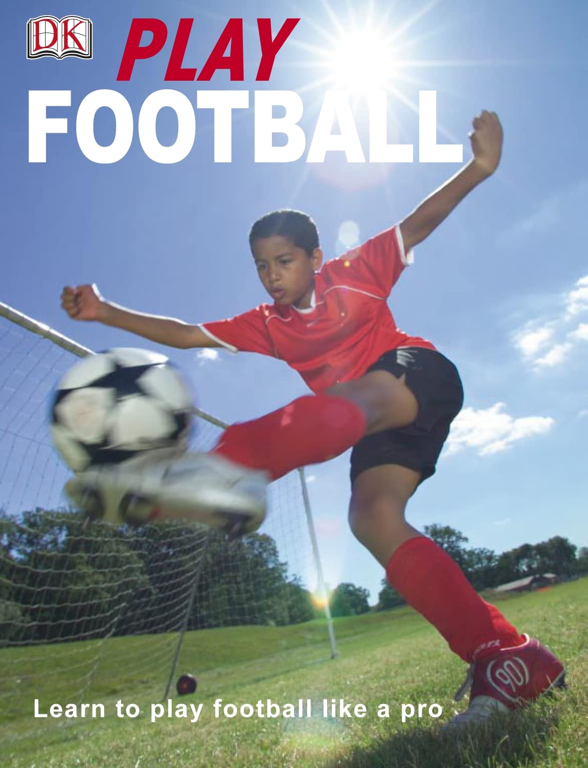 Play Football: Learn to play football like a pro Leisure & Fun