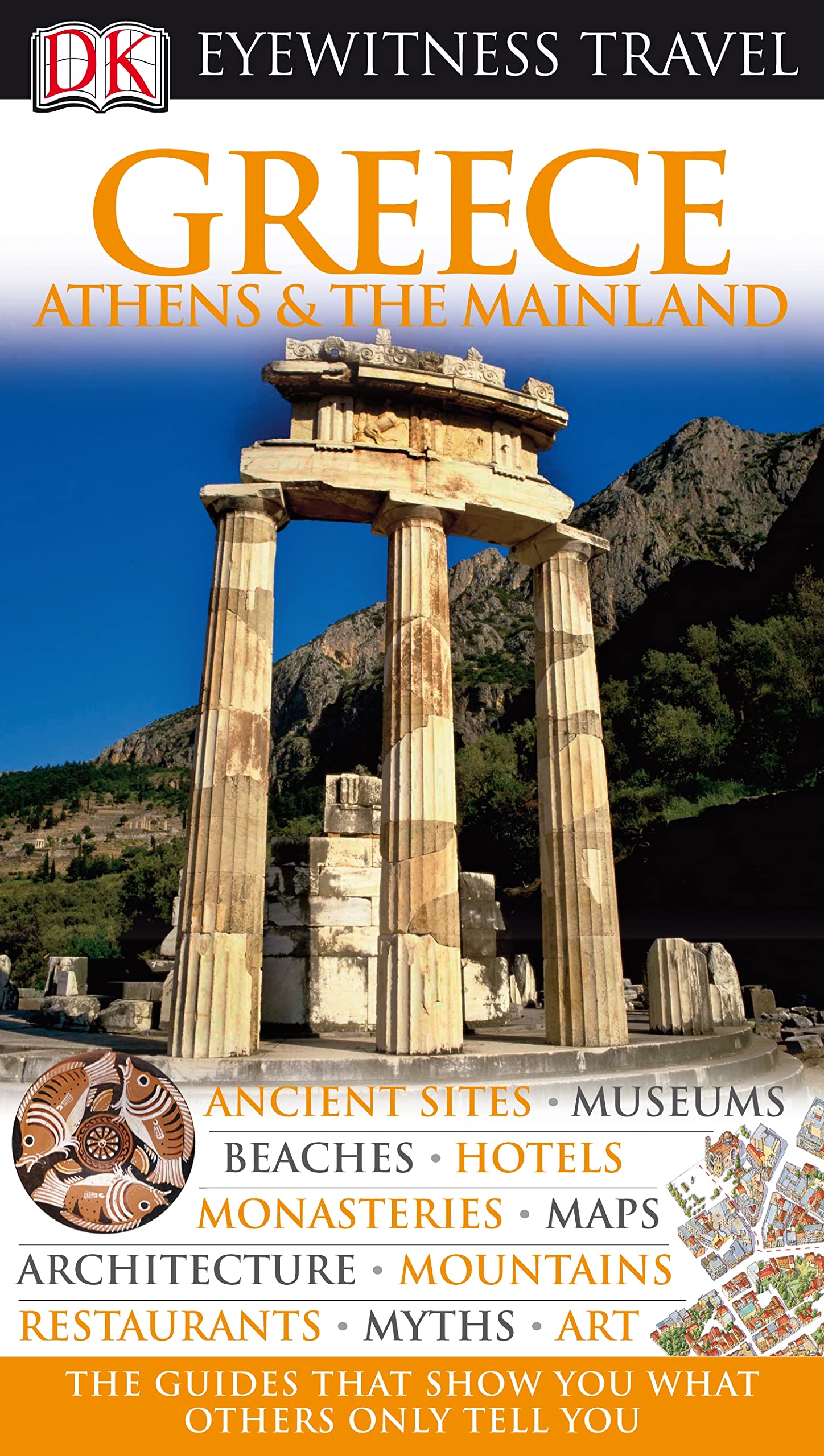 DK Eyewitness Travel Guide: Greece, Athens & the Mainland book