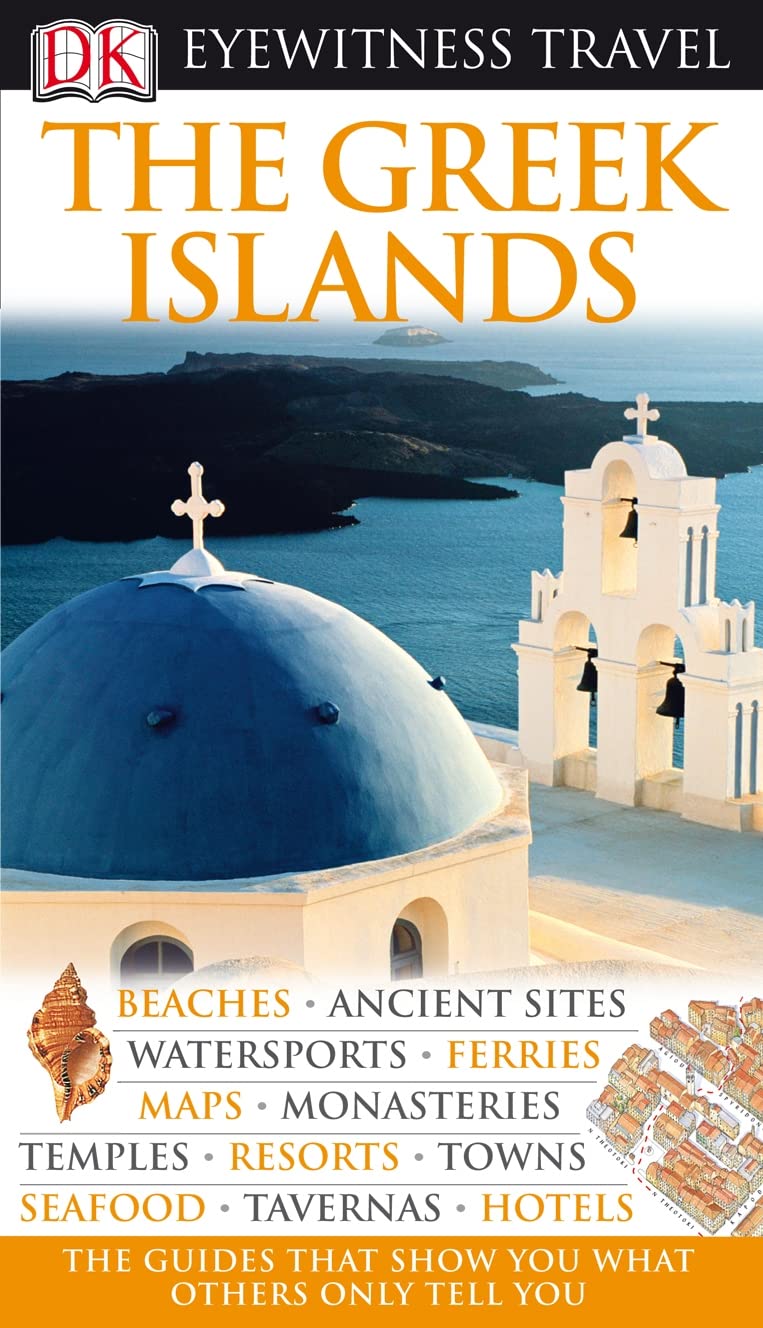 DK Eyewitness Travel Guide: Greek Islands: Eyewitness Travel Guide 2009 Leisure, Home & Garden