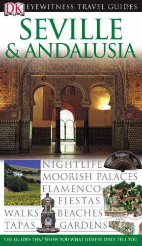 DK Eyewitness Travel Guide: Seville & Andalusia Leisure, Home & Garden