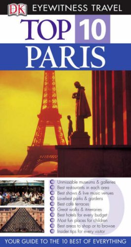 DK Eyewitness Top 10 Travel Guide: Paris: Eyewitness Travel Guide 2006 (DK Eyewitness Travel Guide) Leisure, Home & Garden