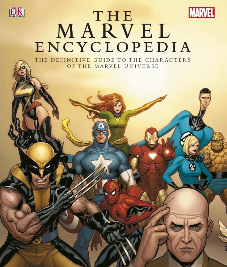 The Marvel Encyclopedia: A complete guide to the Characters of the Marvel Universe Superheroes
