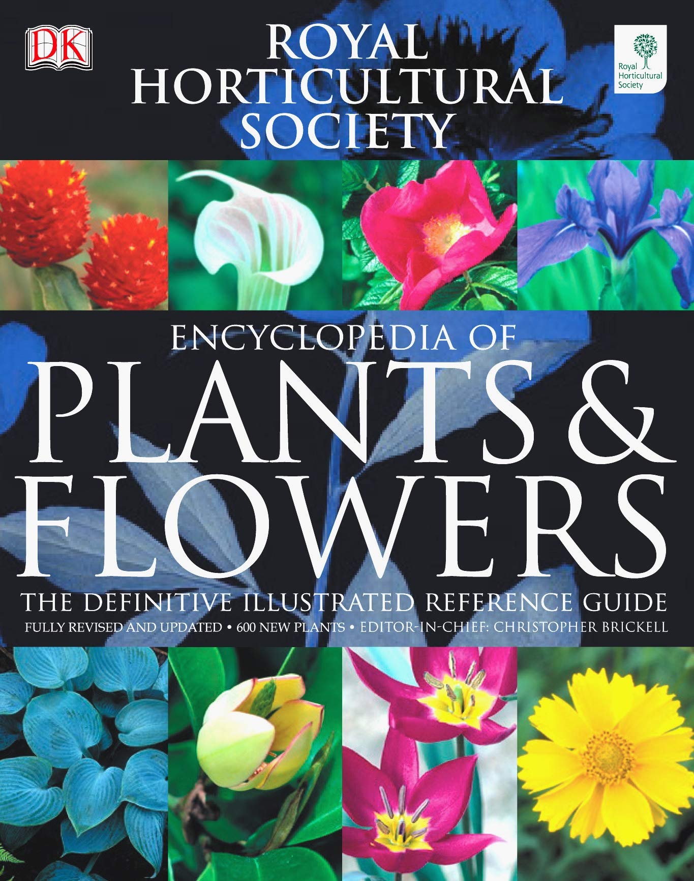 RHS Encyclopedia of Plants & Flowers: The Definitive Illustrated Reference Guide Garden & Plants