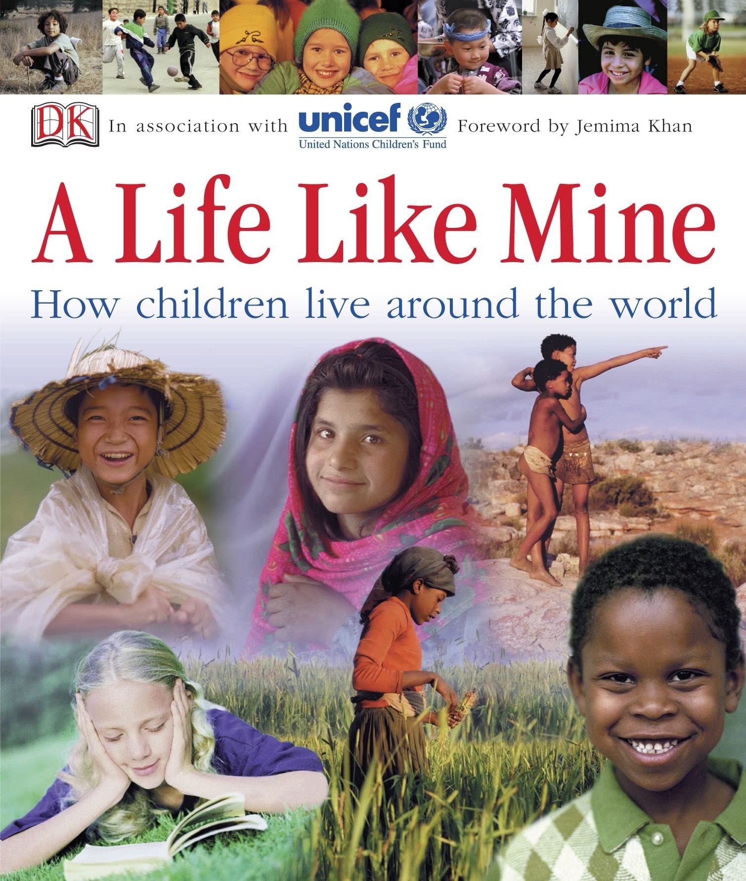 A Life Like Mine: How Children Live Around the World Non-fiction