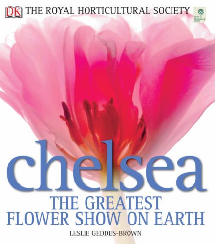RHS Chelsea The Greatest Flower Show On Earth Garden & Plants