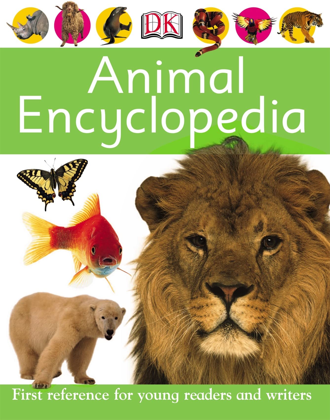 Animal Encyclopedia: First reference for young readers and writers Non-fiction