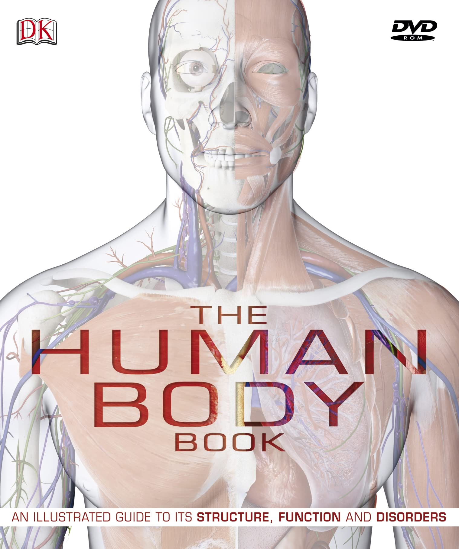 The Human Body Book: The ultimate visual guide to anatomy, systems and disorders: An Illustrated Guide to its Structure, Function and Disorders Medicine