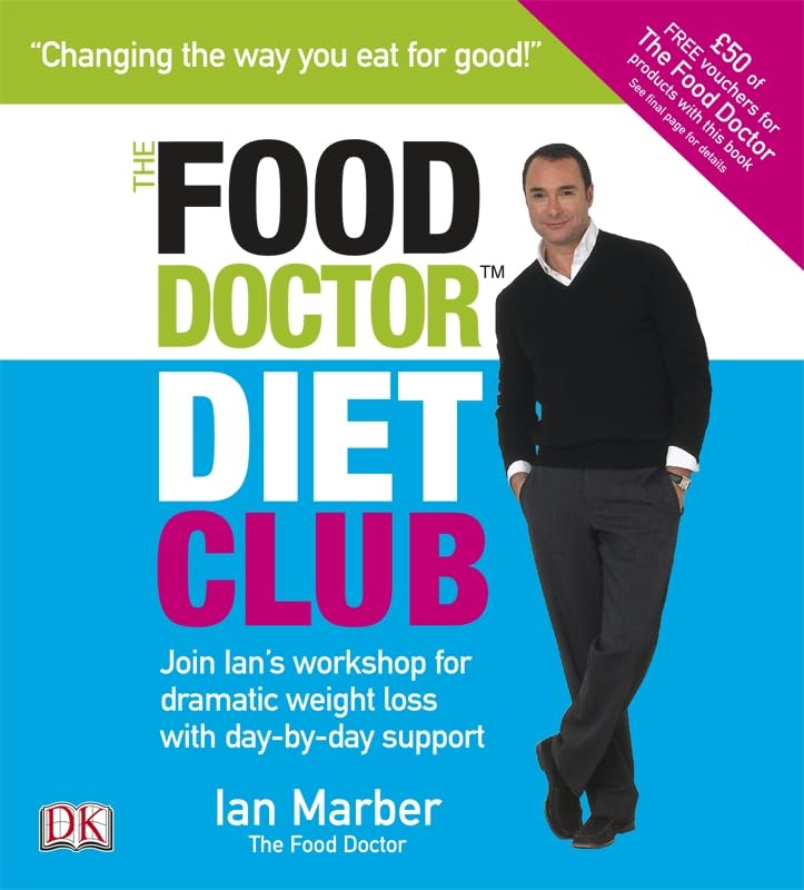 The Food Doctor Diet Club: Join Ian's workshop for dramatic weight loss with day-by-day support Leisure, Home & Garden