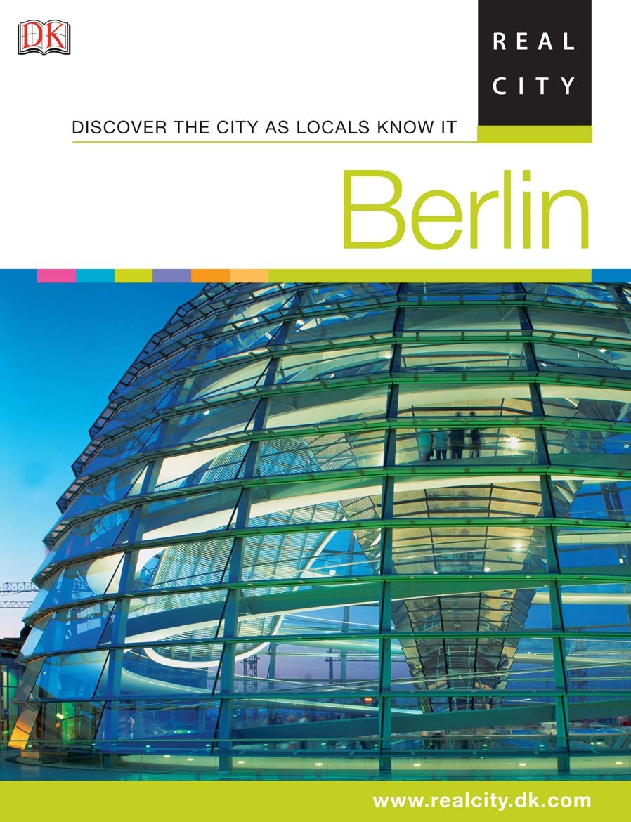 Berlin: Discover the city as locals know it (DK RealCity Guides) Leisure, Home & Garden
