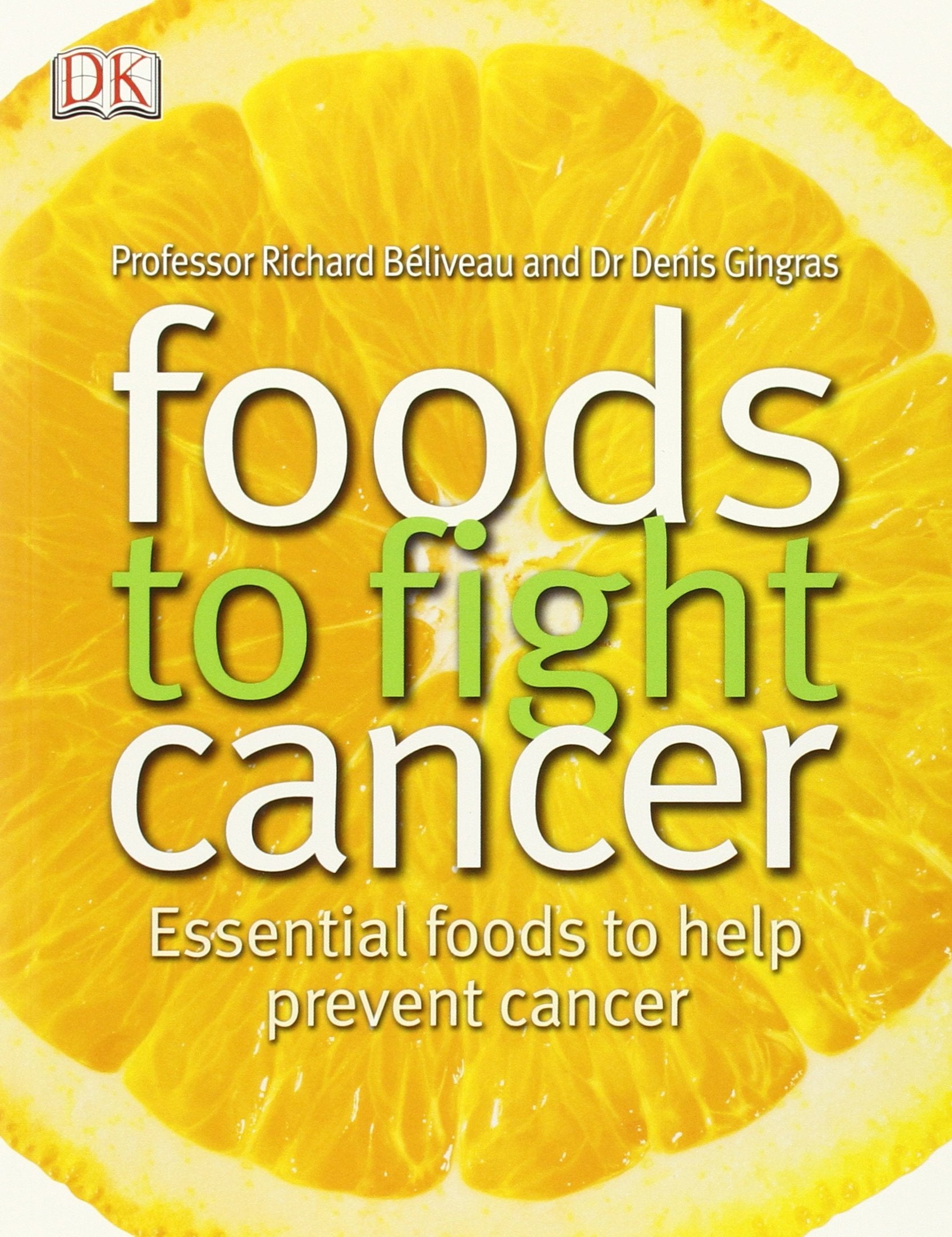 Foods to Fight Cancer book