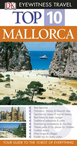 DK Eyewitness Top 10 Travel Guide: Mallorca: Eyewitness Travel Guide 2007 Leisure, Home & Garden
