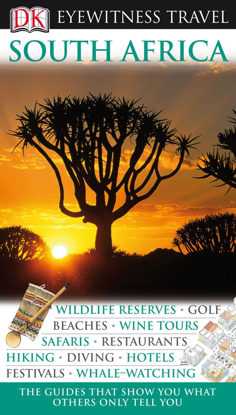 DK Eyewitness Travel Guide: South Africa: Eyewitness Travel Guide 2007 Leisure, Home & Garden