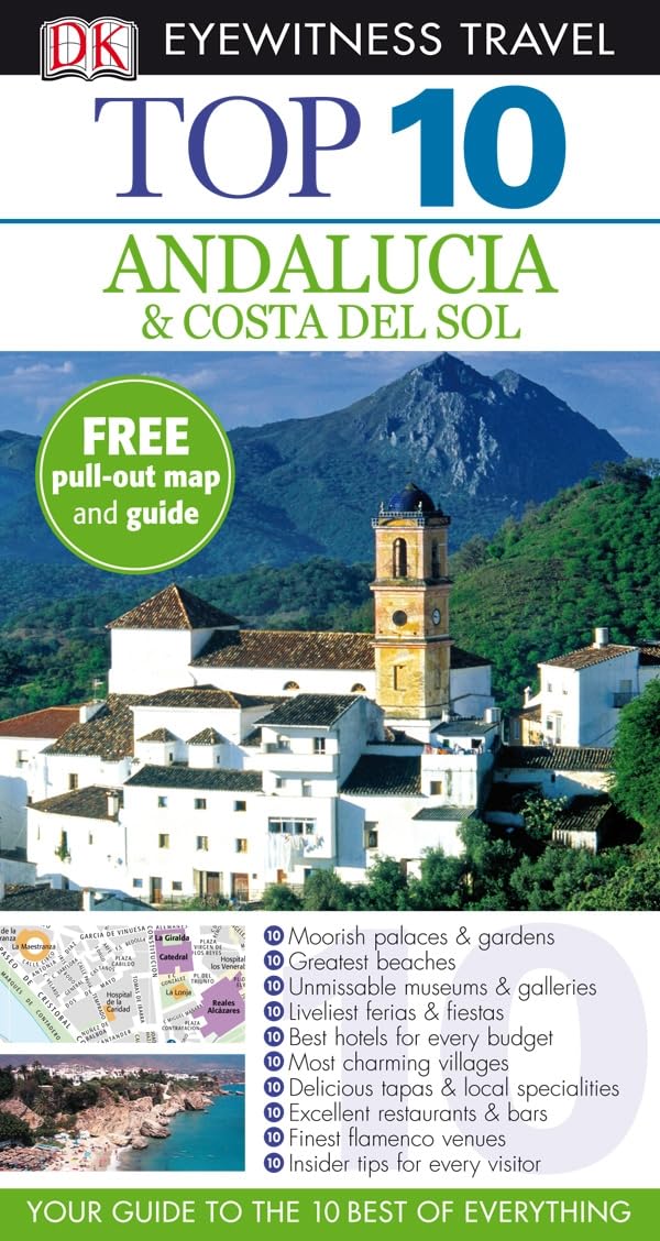 DK Eyewitness Top 10 Travel Guide: Andalucia & Costa Del Sol: Eyewitness Travel Guide 2008 Leisure, Home & Garden