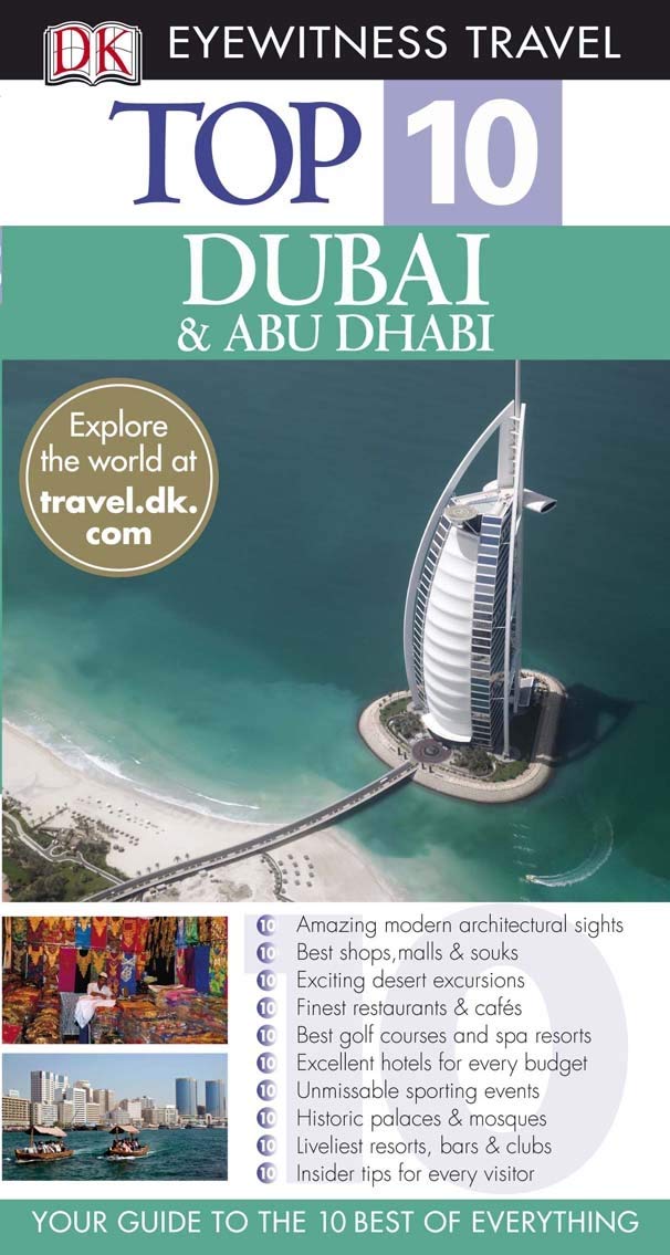 Dubai and Abu Dhabi: Eyewitness Travel Guide 2007 (Eyewitness Top 10 Travel Guide) Leisure, Home & Garden