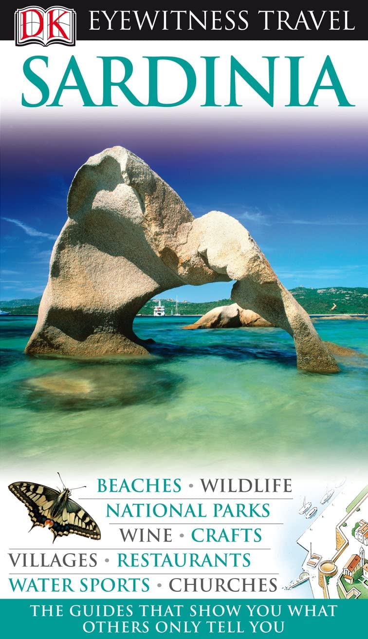 DK Eyewitness Travel Guide: Sardinia: Eyewitness Travel Guide 2008 Leisure, Home & Garden