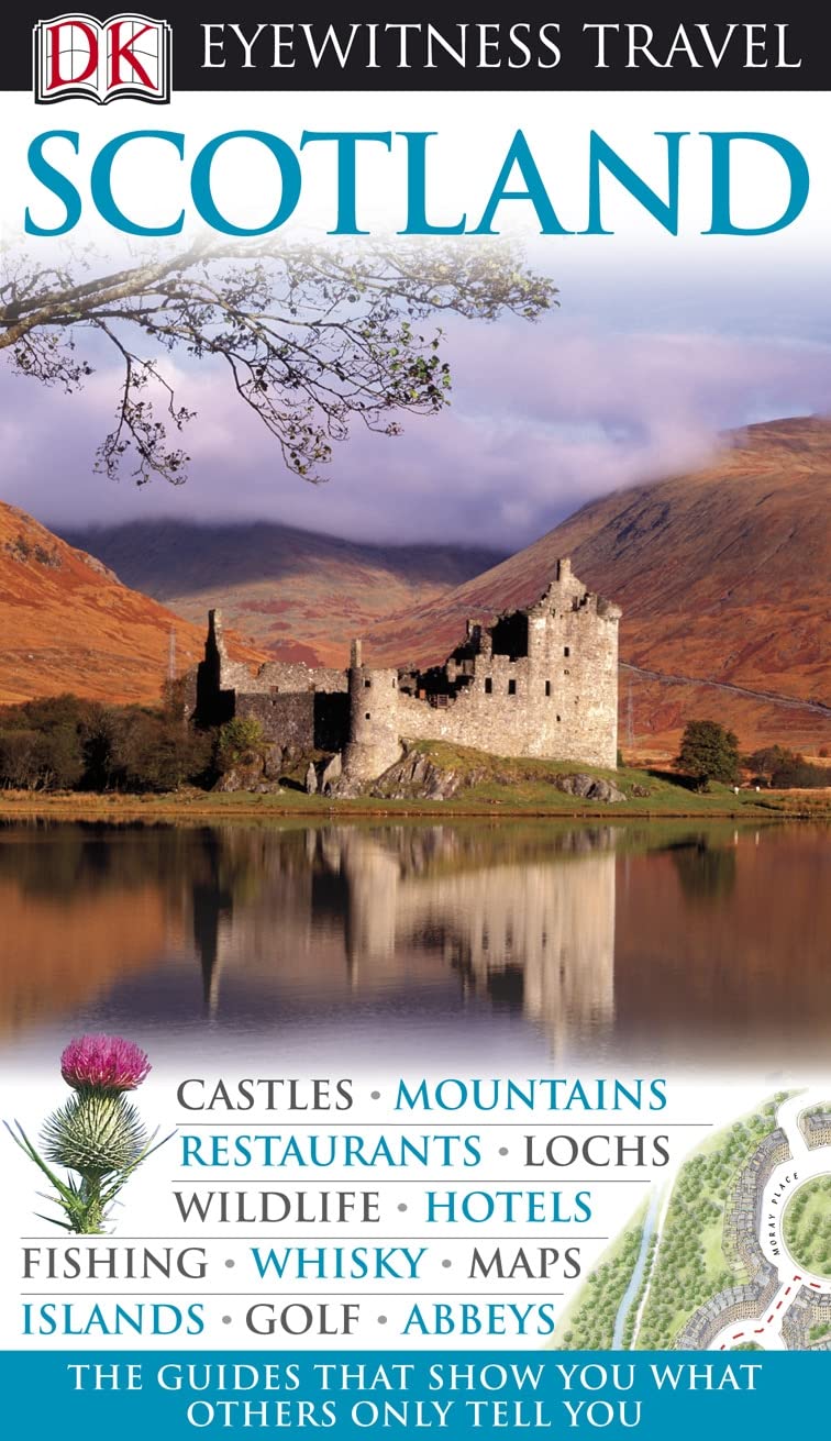 DK Eyewitness Travel Guide: Scotland: Eyewitness Travel Guide 2008 Leisure, Home & Garden
