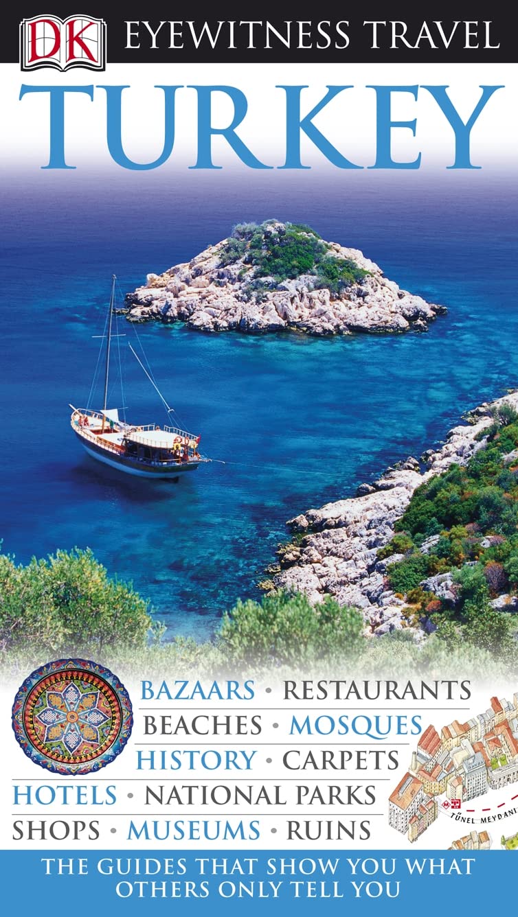 DK Eyewitness Travel Guide: Turkey: Eyewitness Travel Guide 2008 Leisure, Home & Garden