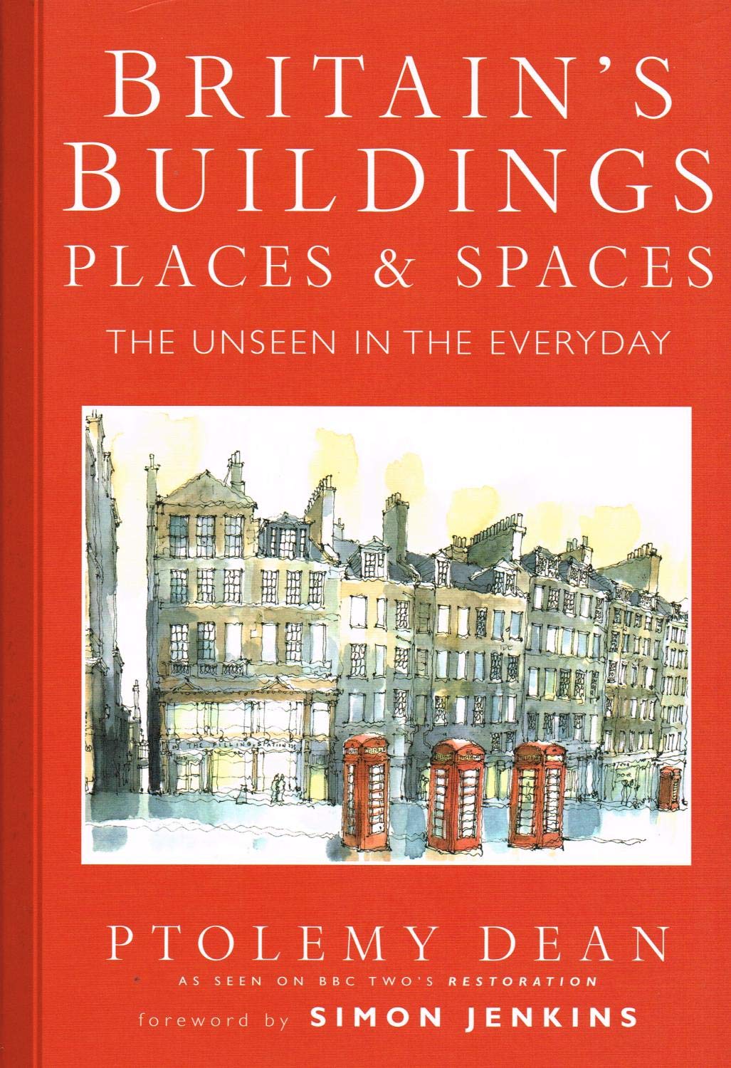 Britain's Buildings, Place and Spaces: The unseen in the everyday book