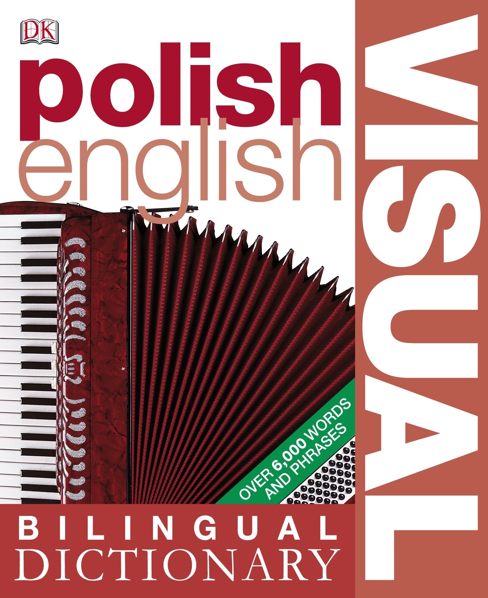 Polish-English Bilingual Visual Dictionary (DK Bilingual Dictionaries) Leisure, Home & Garden