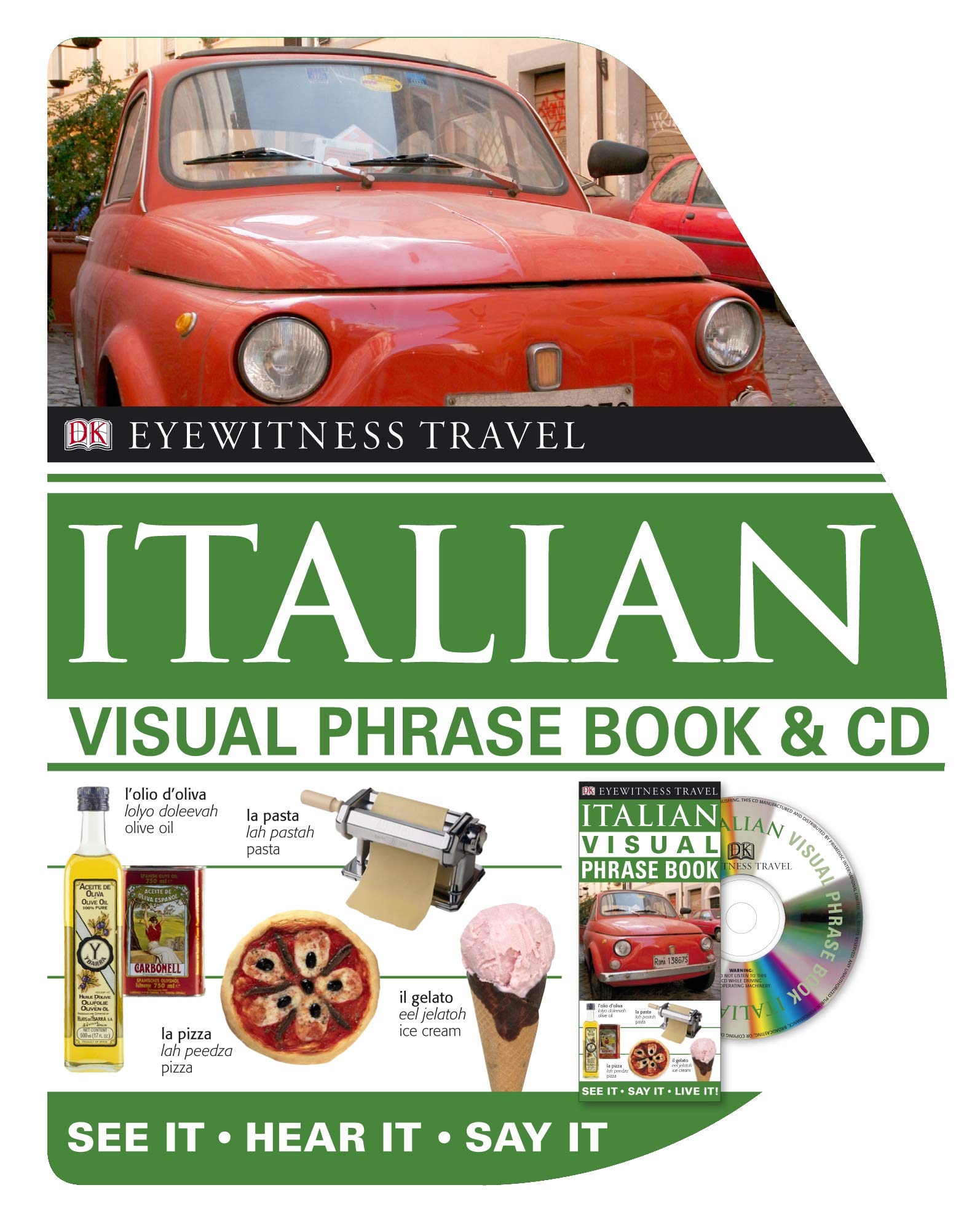 Italian Visual Phrase Book & CD: See it • Hear it • Say it (Eyewitness Travel Visual Phrase Book & CD) Foreign Languages ​​& Dictionaries