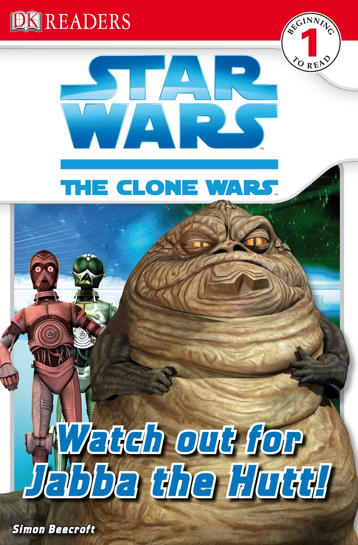Star Wars Clone Wars Watch Out for Jabba the Hutt! (DK Readers Level 1) Novels & Short Stories