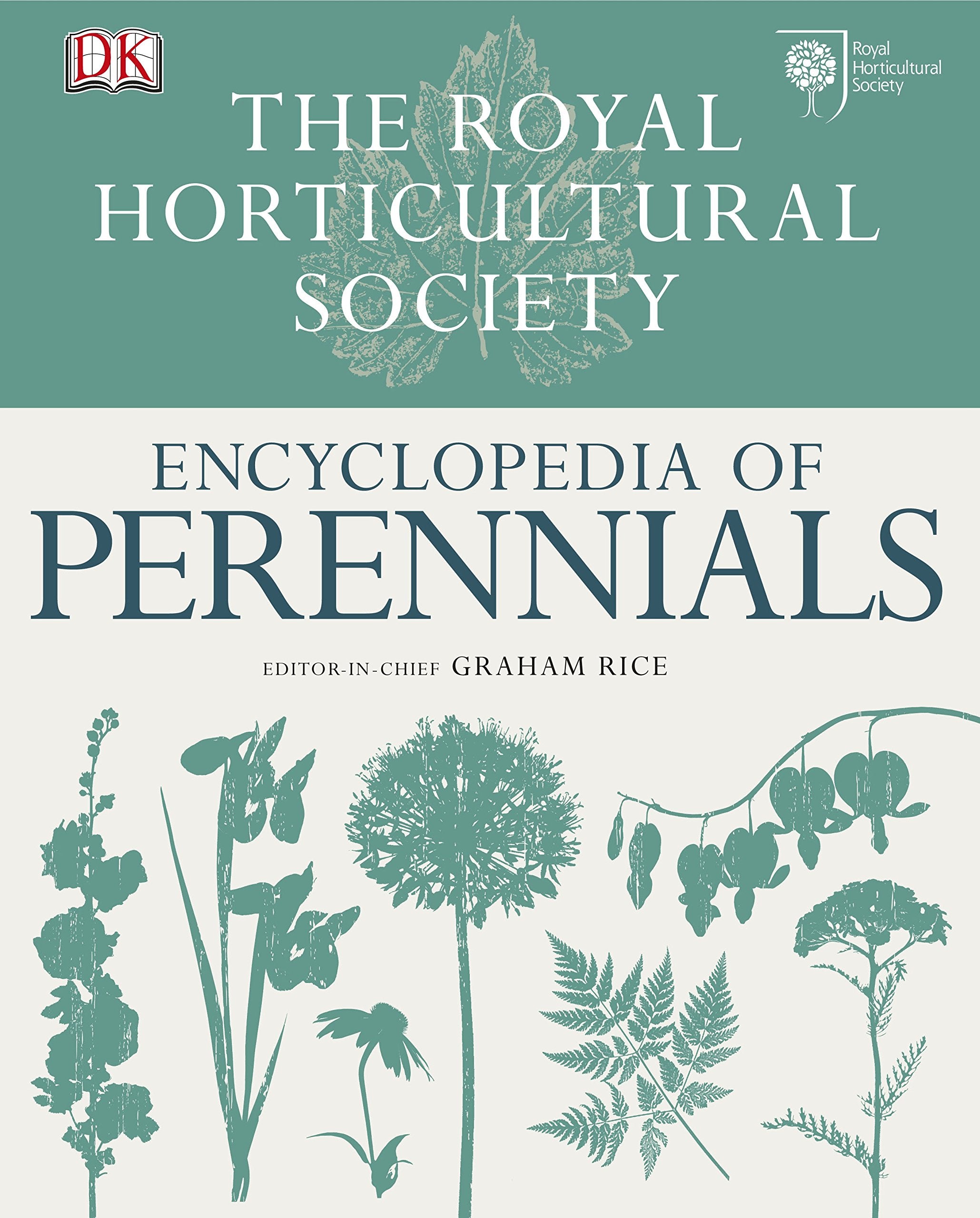 RHS Encyclopedia of Perennials: The Definitive Illustrated Reference Guide Garden & Plants