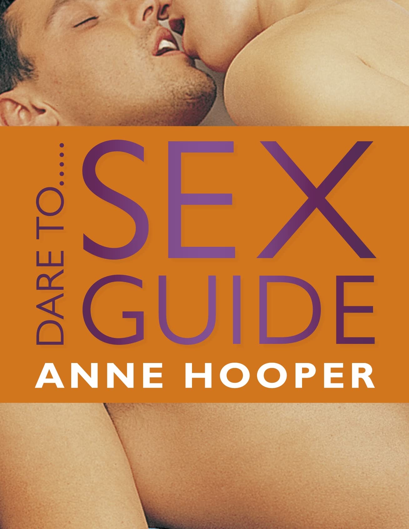 Dare to...Sex Guide Partnership & Love
