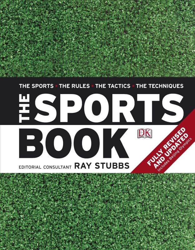 The Sports Book: The Sports The Rules The Tactics The Techniques Leisure & Fun