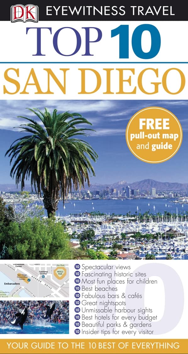 DK Eyewitness Top 10 Travel Guide: San Diego: Your Guide to the 10 Best of Everything Leisure, Home & Garden