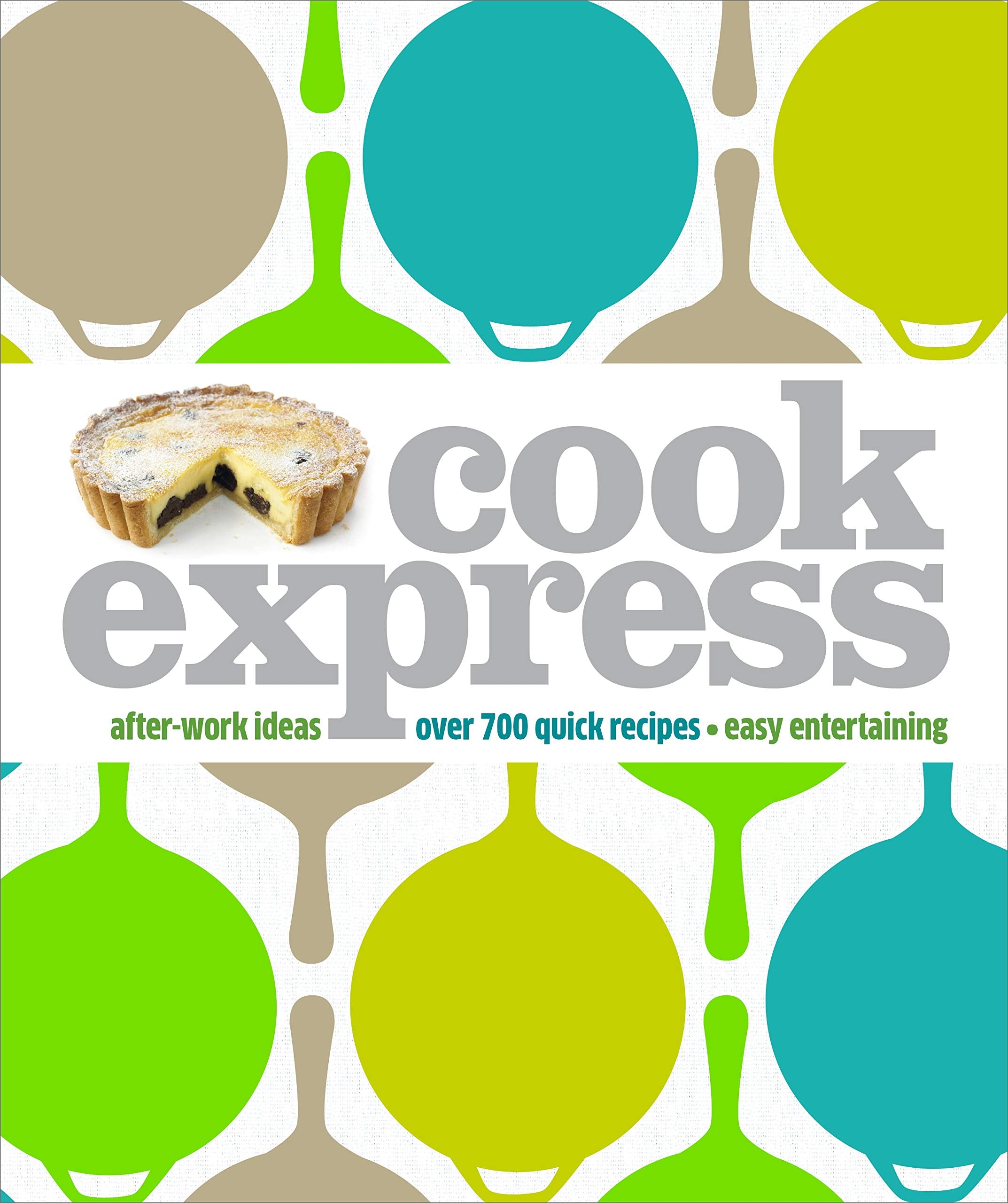 Cook Express: Weekday suppers - Food to impress Leisure, Home & Garden