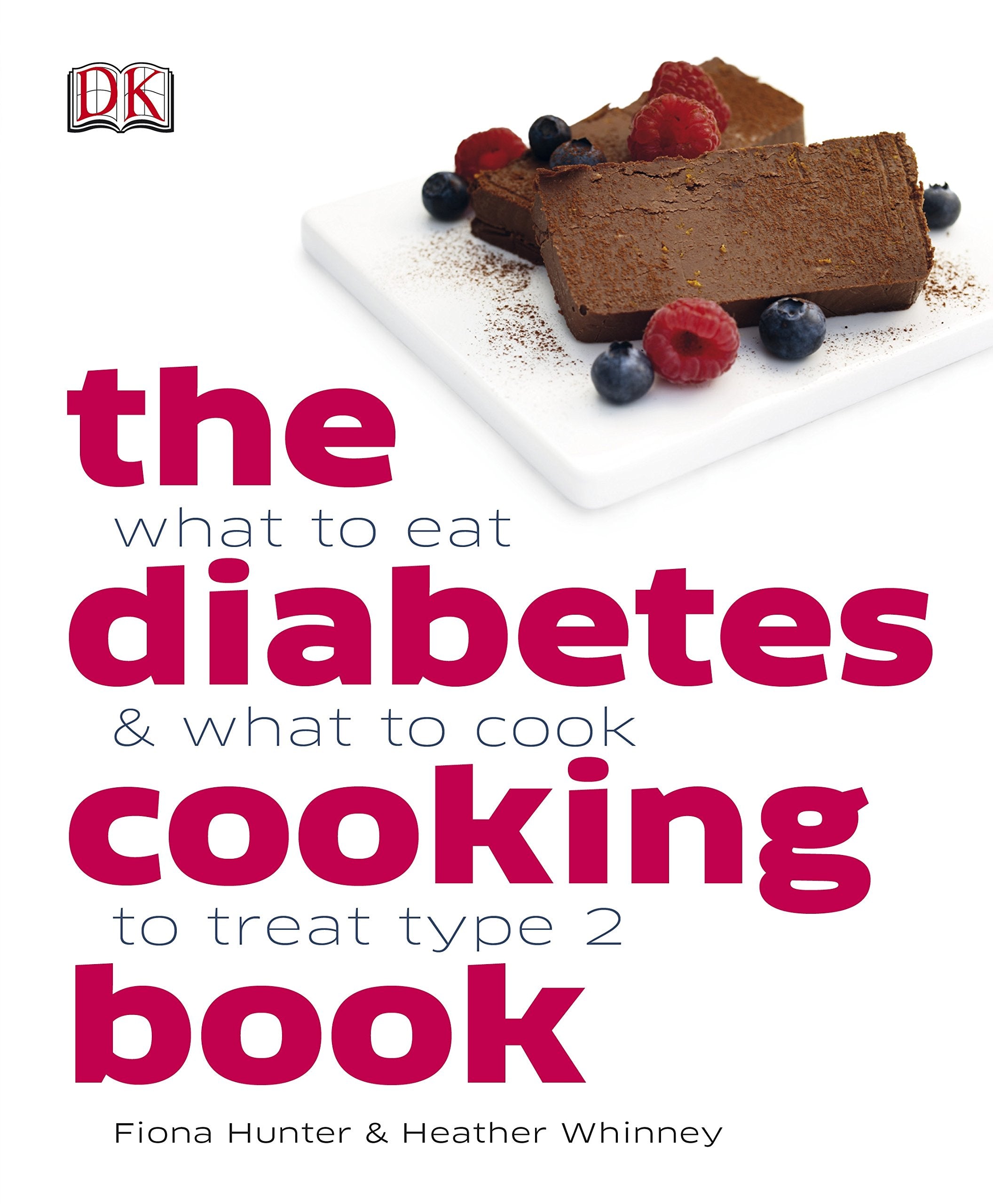 The Diabetes Cooking Book: What to Eat & What to Cook to Treat Type 2 Medicine