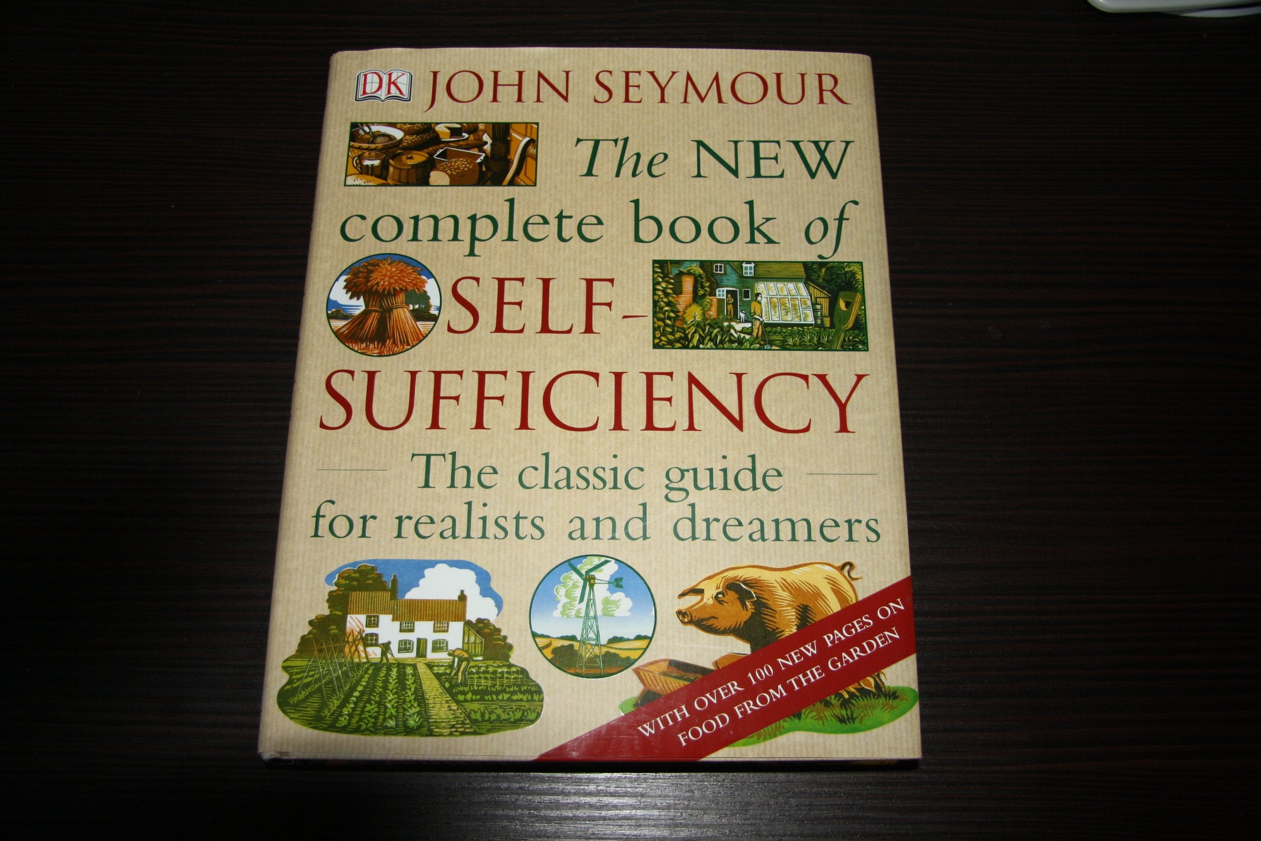 The New Complete Book of Self-Sufficiency: The Classic Guide for Realists and Dreamers Hobbies & Crafts