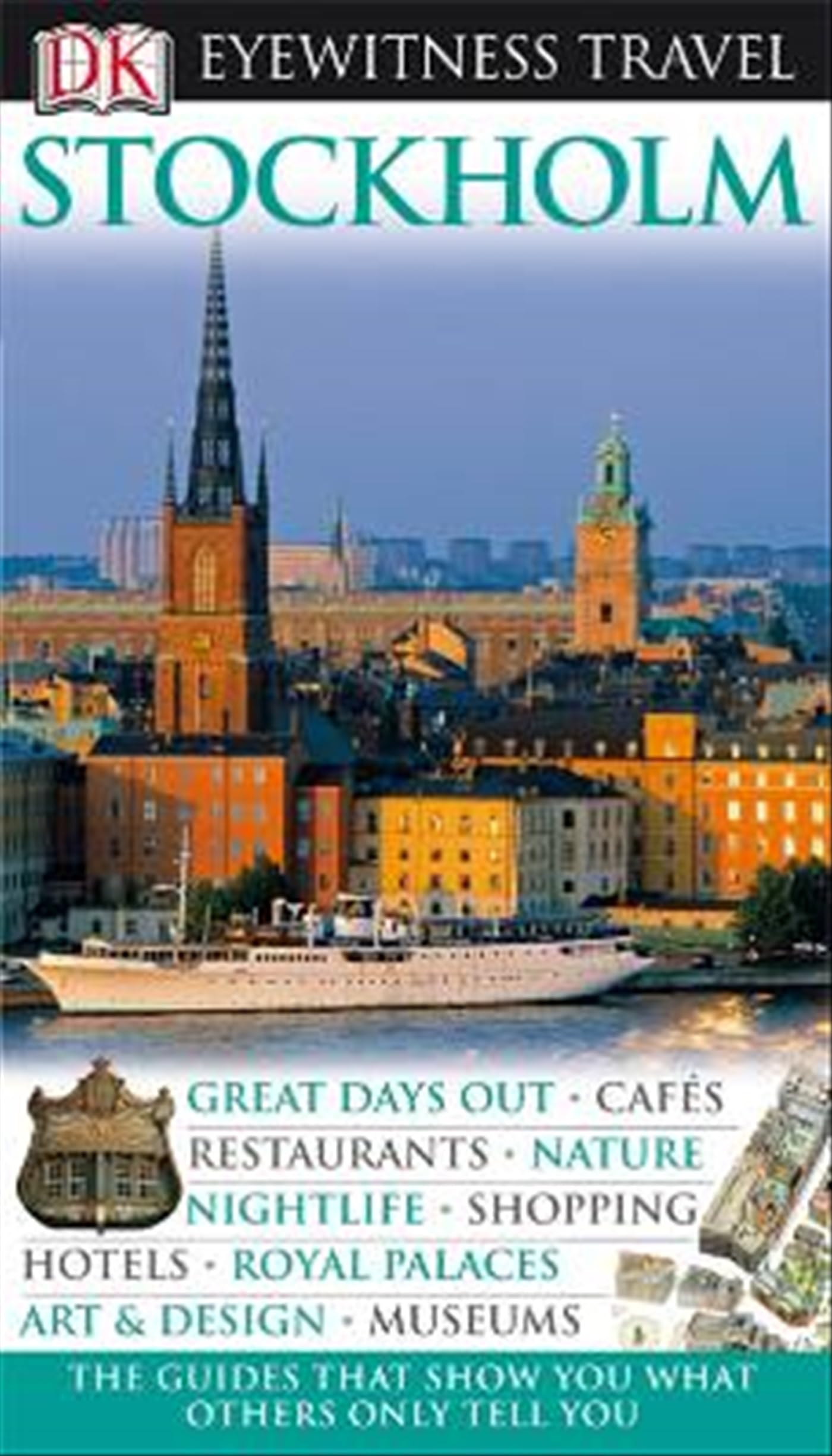 DK Eyewitness Travel Guide: Stockholm: Eyewitness Travel Guide 2010 Leisure, Home & Garden