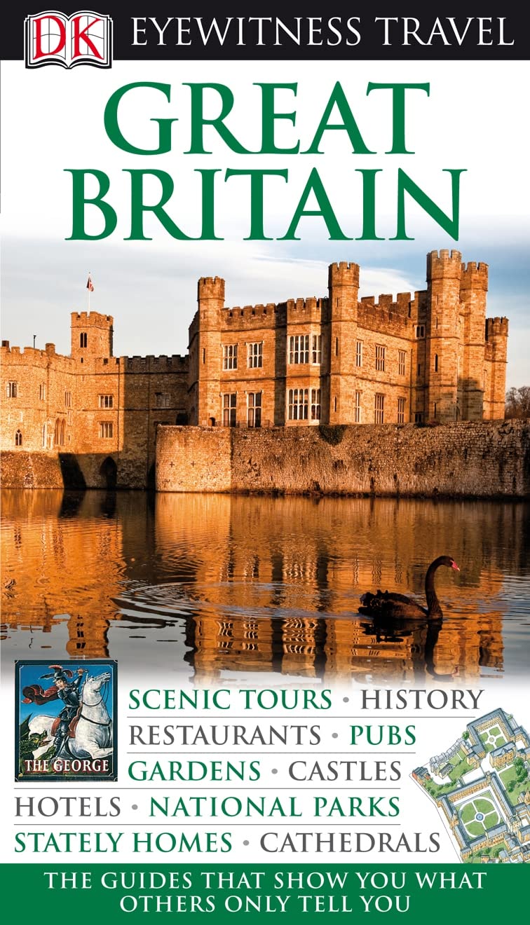 DK Eyewitness Travel Guide: Great Britain: Eyewitness Travel Guide 2010 Leisure, Home & Garden