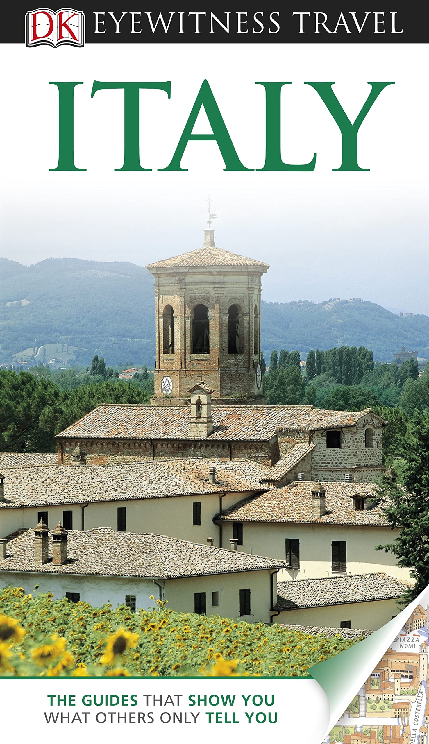 DK Eyewitness Travel Guide: Italy: Eyewitness Travel Guide 2011 Leisure, Home & Garden