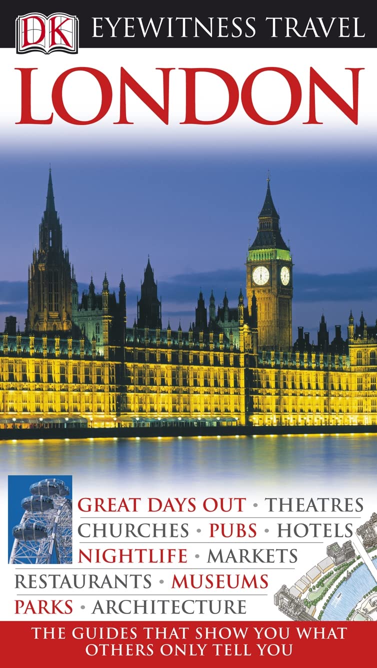 DK Eyewitness Travel Guide: London: Eyewitness Travel Guide 2010 Leisure, Home & Garden