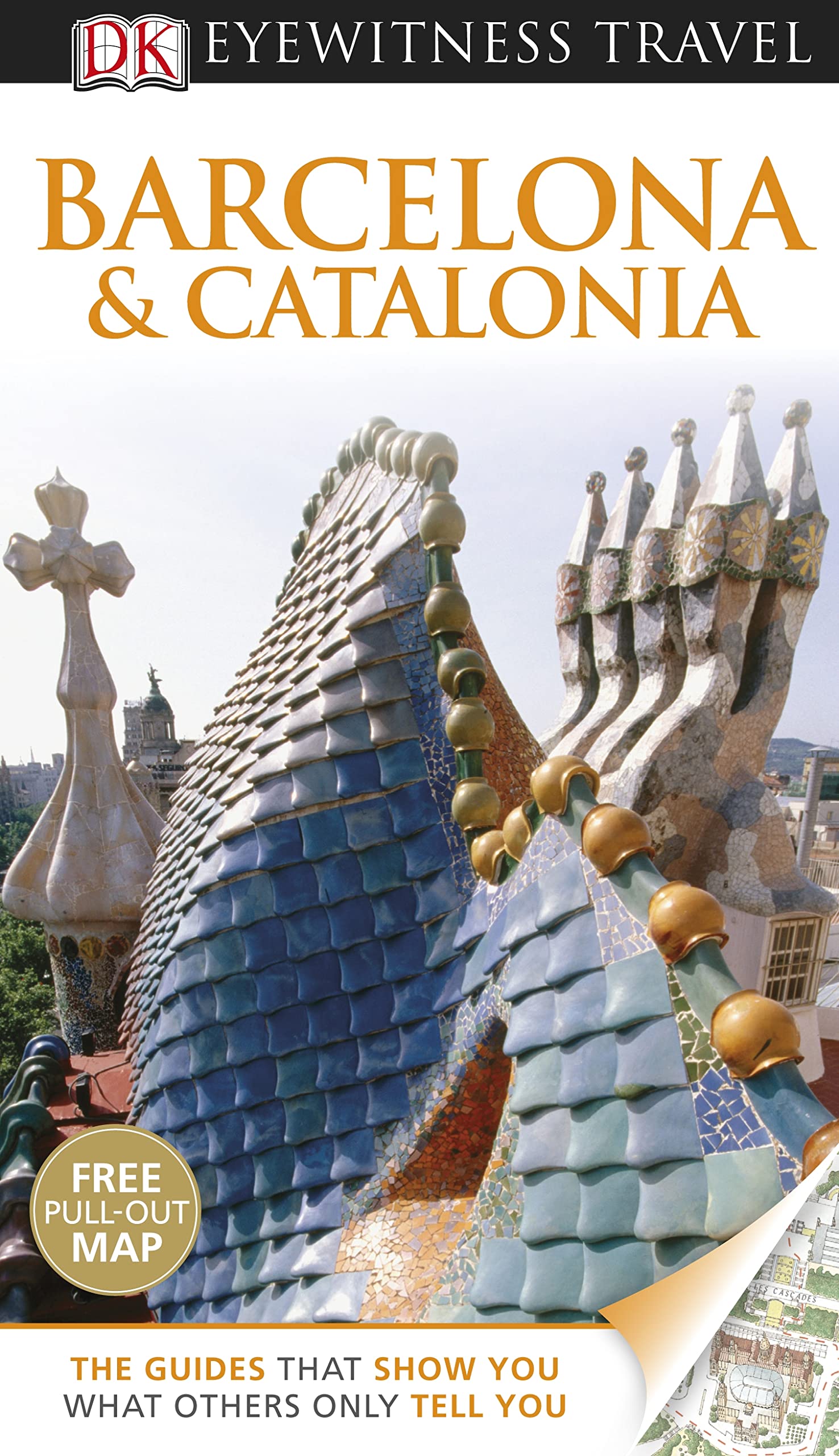 DK Eyewitness Travel Guide: Barcelona & Catalonia Leisure, Home & Garden