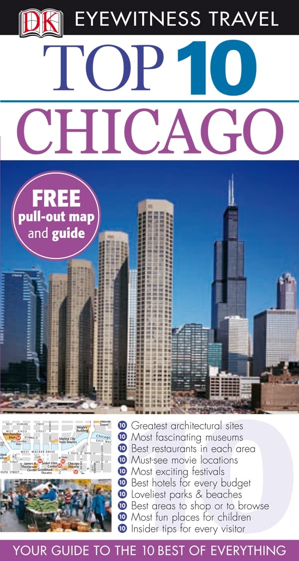 Top 10 Chicago. Elaine Glusac, Elisa Kronish, Roberta Sotonoff Leisure, Home & Garden