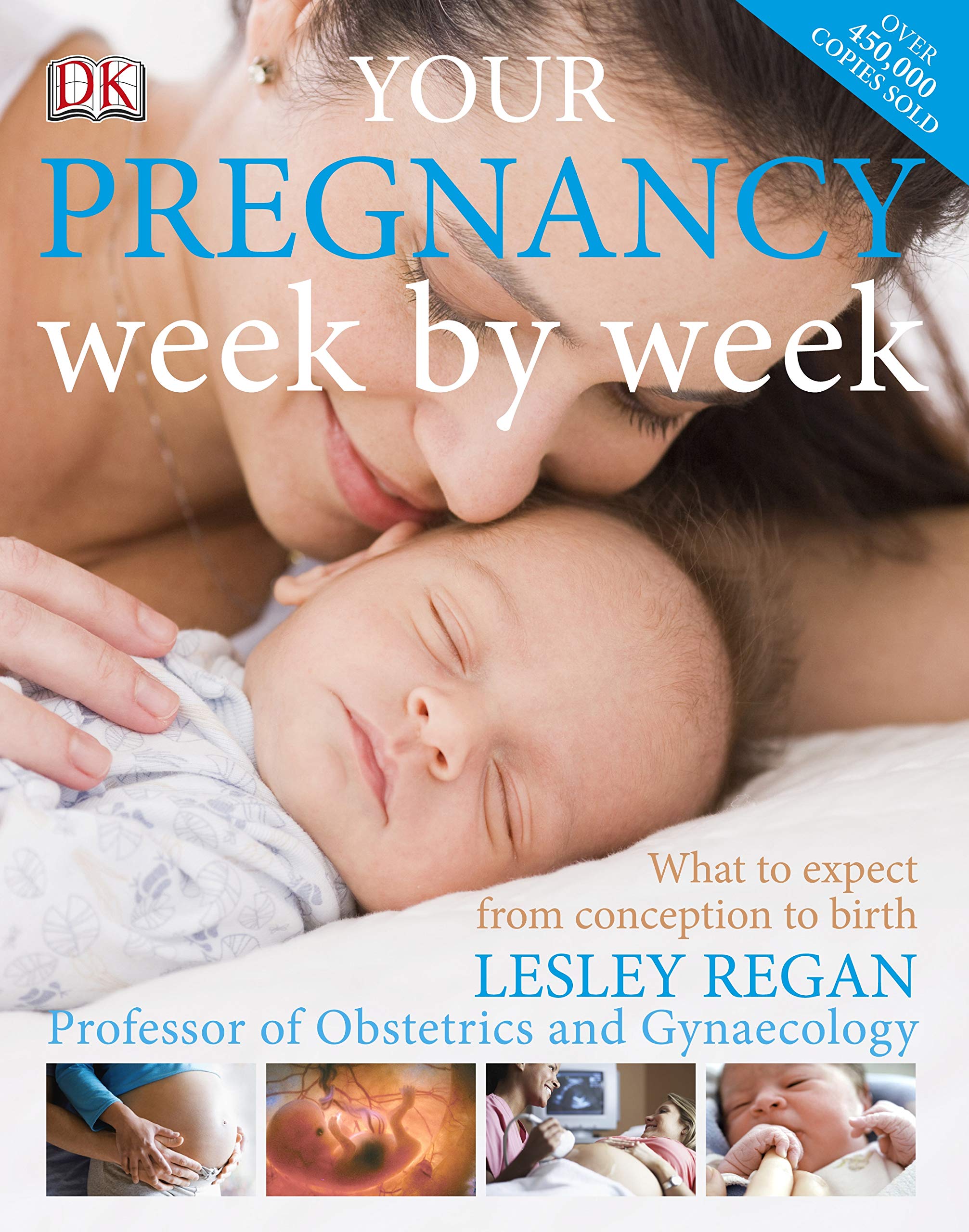 Your Pregnancy Week by week: What to expect from conception to birth Parents & Children