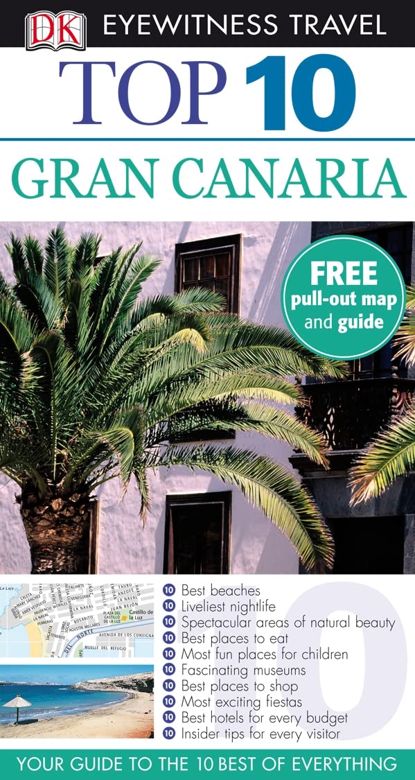 DK Eyewitness Top 10 Travel Guide: Gran Canaria: Eyewitness Travel Guide 2010 Leisure, Home & Garden