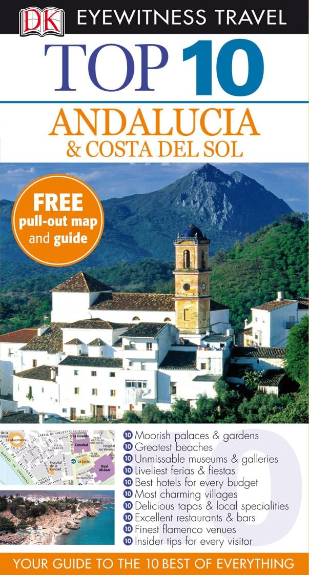 DK Eyewitness Top 10 Travel Guide: Andalucia & Costa Del Sol: Eyewitness Travel Guide 2010 Leisure, Home & Garden