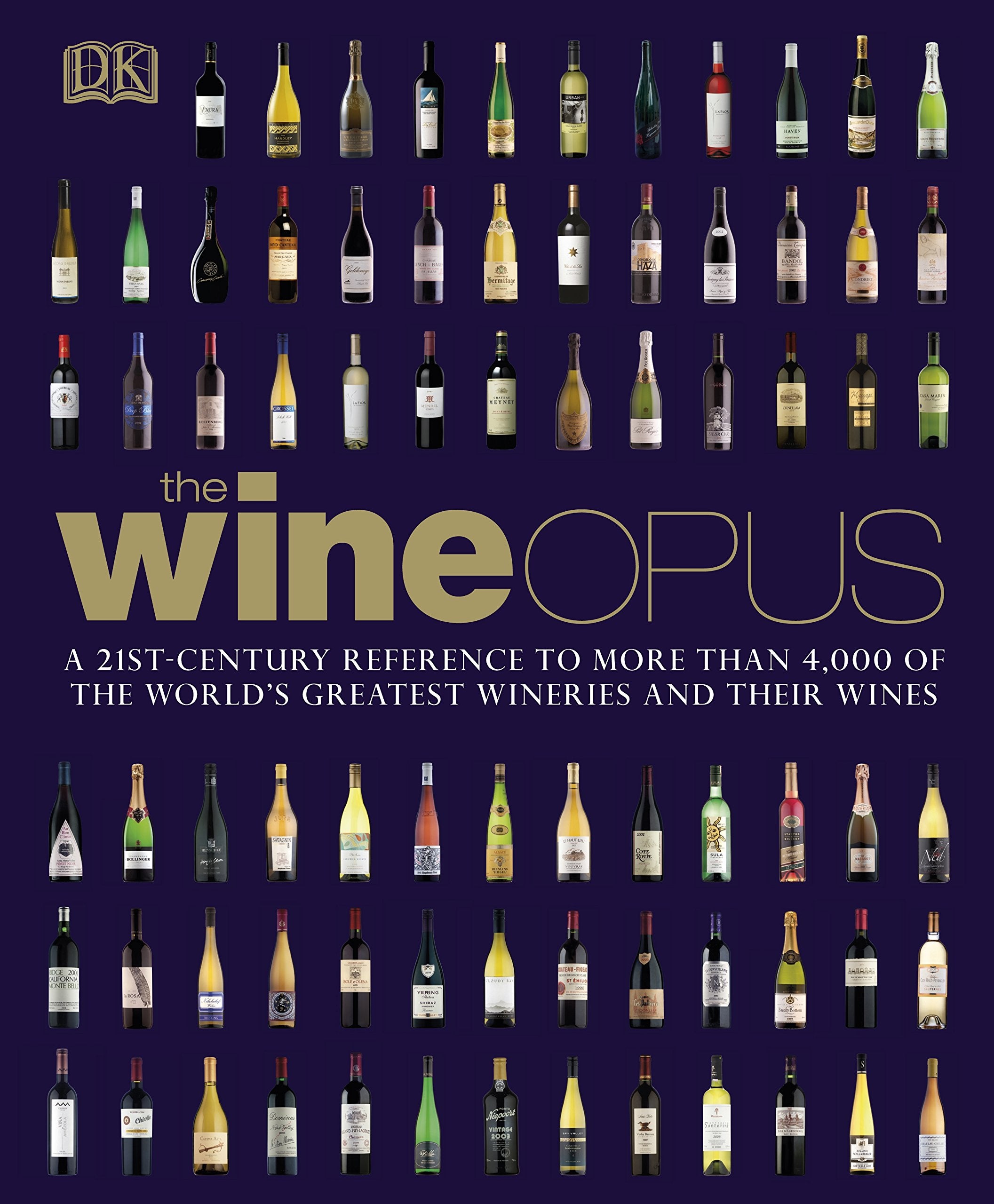 The Wine Opus: A 21st-Century Reference to more than 4,000 of the World's Greatest Wineries and their Wines book