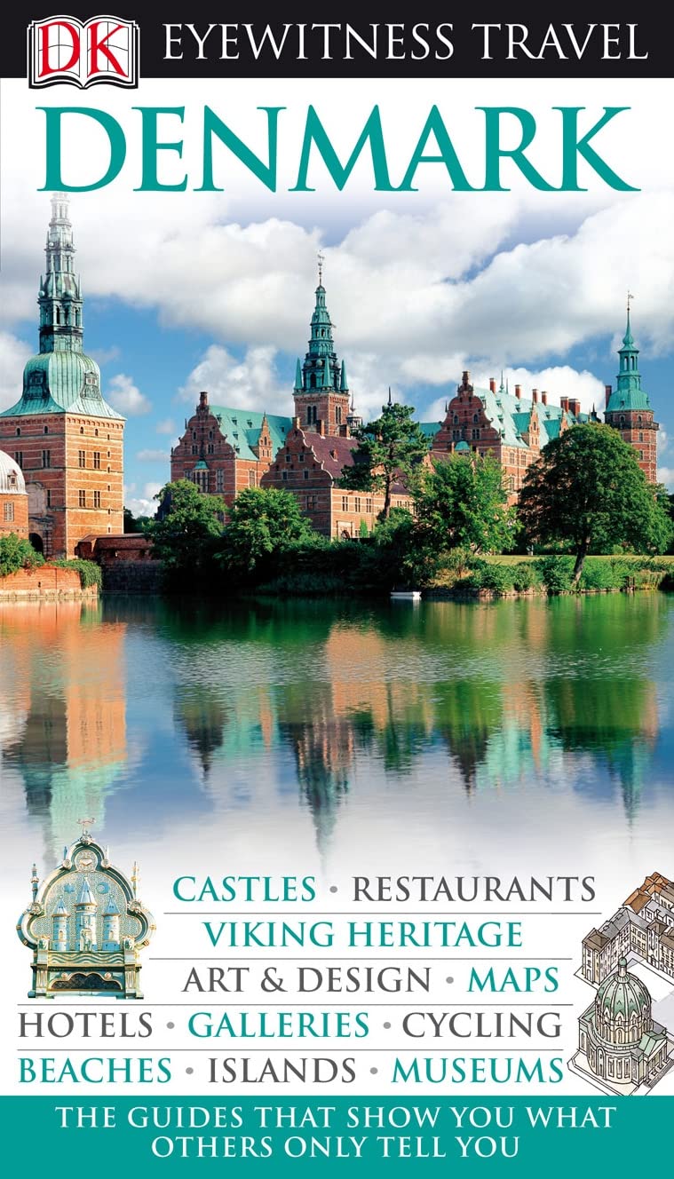 DK Eyewitness Travel Guide: Denmark: Eyewitness Travel Guide 2010 Leisure, Home & Garden