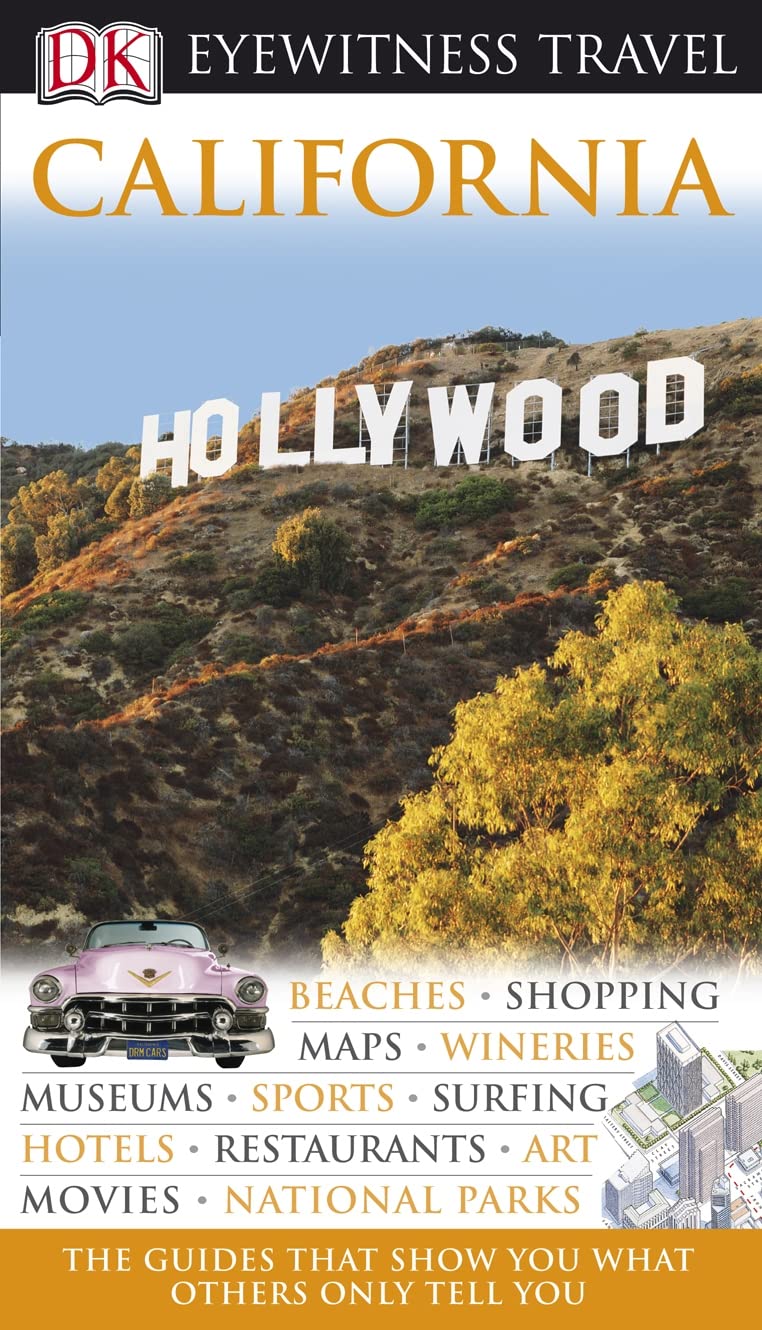 DK Eyewitness Travel Guide: California: Eyewitness Travel Guide 2010 Leisure, Home & Garden